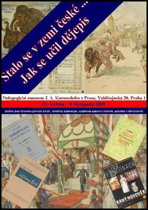 Stalo se v zemi české... aneb Jak se učil dějepis