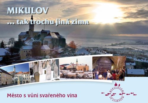 Mikulov... tak trochu jiná zima